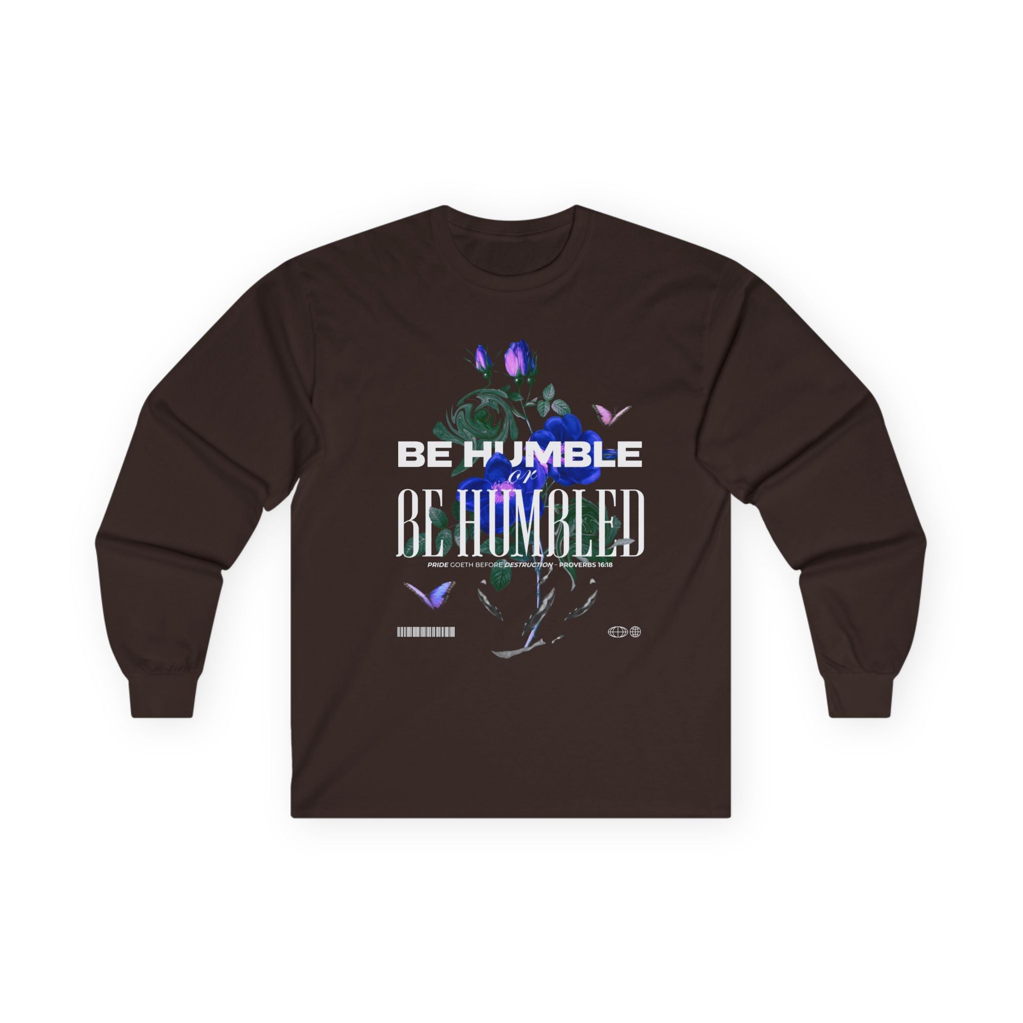 Be Humble or Be Humbled — Men’s Long Sleeve Tee