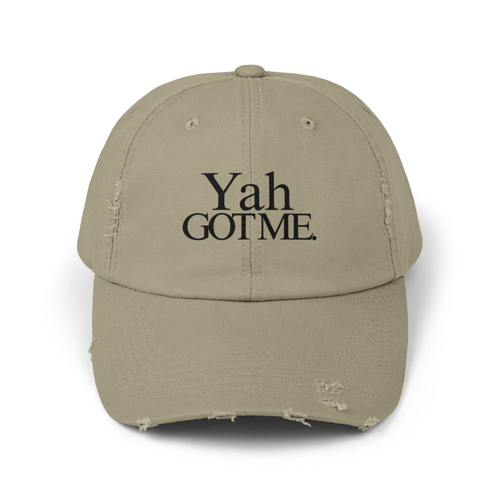 Yah Got Me. Unisex Distressed Dad Hat