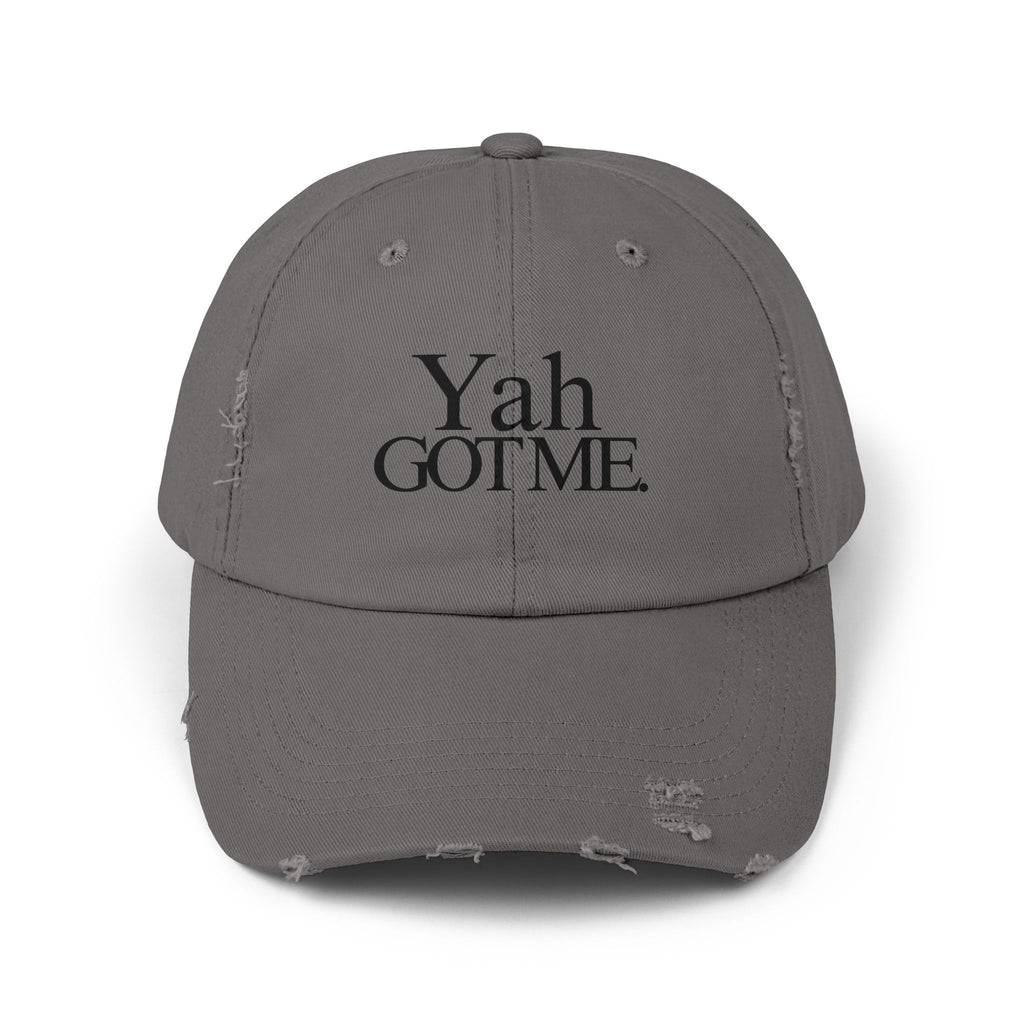 Yah Got Me. Unisex Distressed Dad Hat