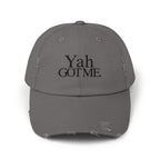 Yah Got Me. Unisex Distressed Dad Hat
