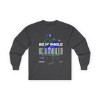 Be Humble or Be Humbled — Men’s Long Sleeve Tee