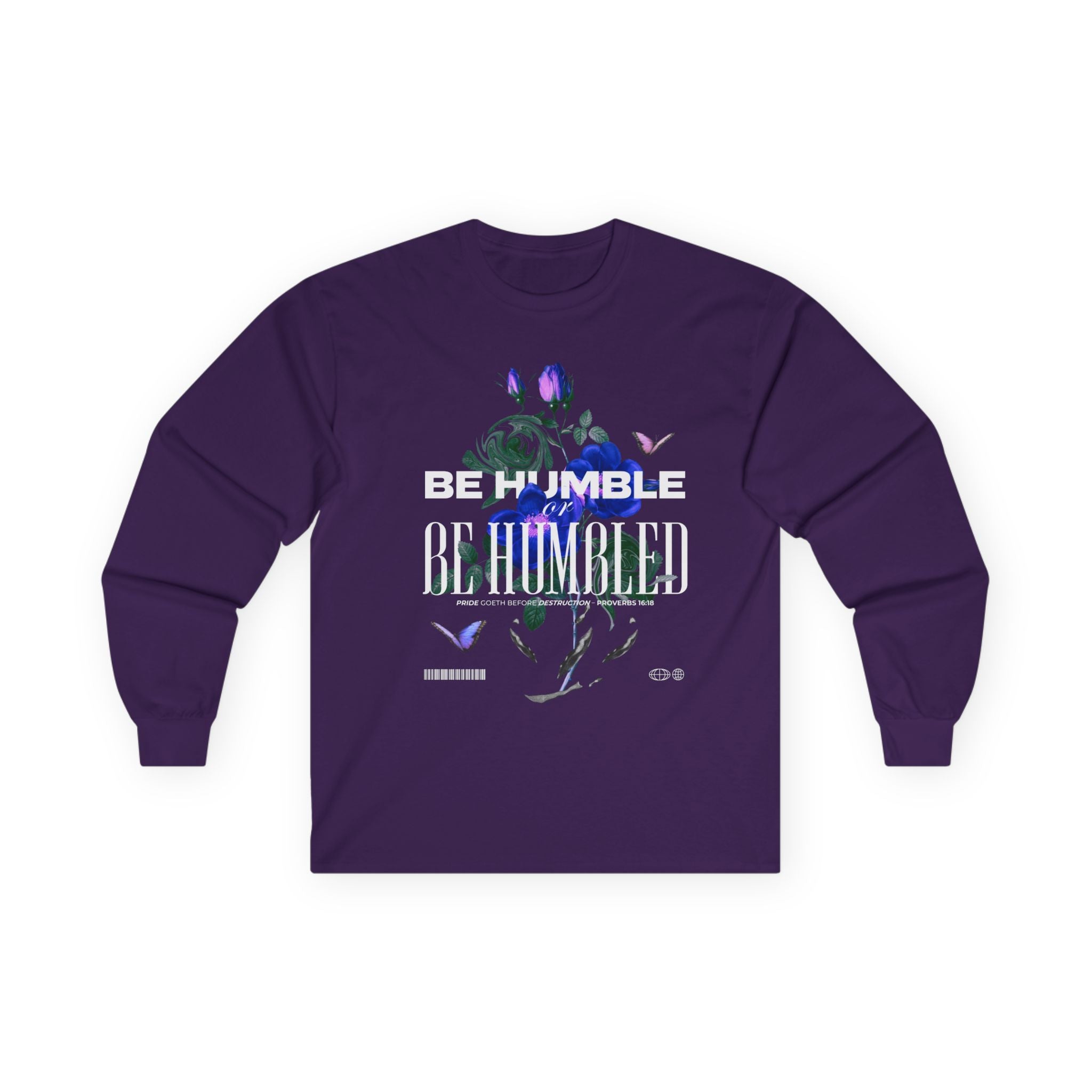 Be Humble or Be Humbled — Men’s Long Sleeve Tee