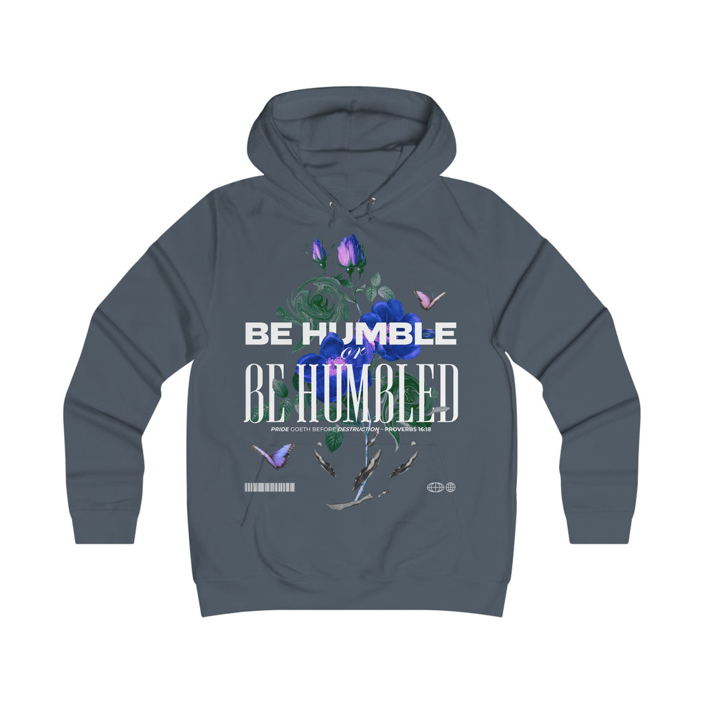 Be Humble or Be Humbled | Floral Script Hoodie for Women