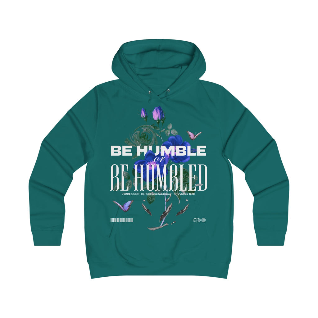Be Humble or Be Humbled | Floral Script Hoodie for Women