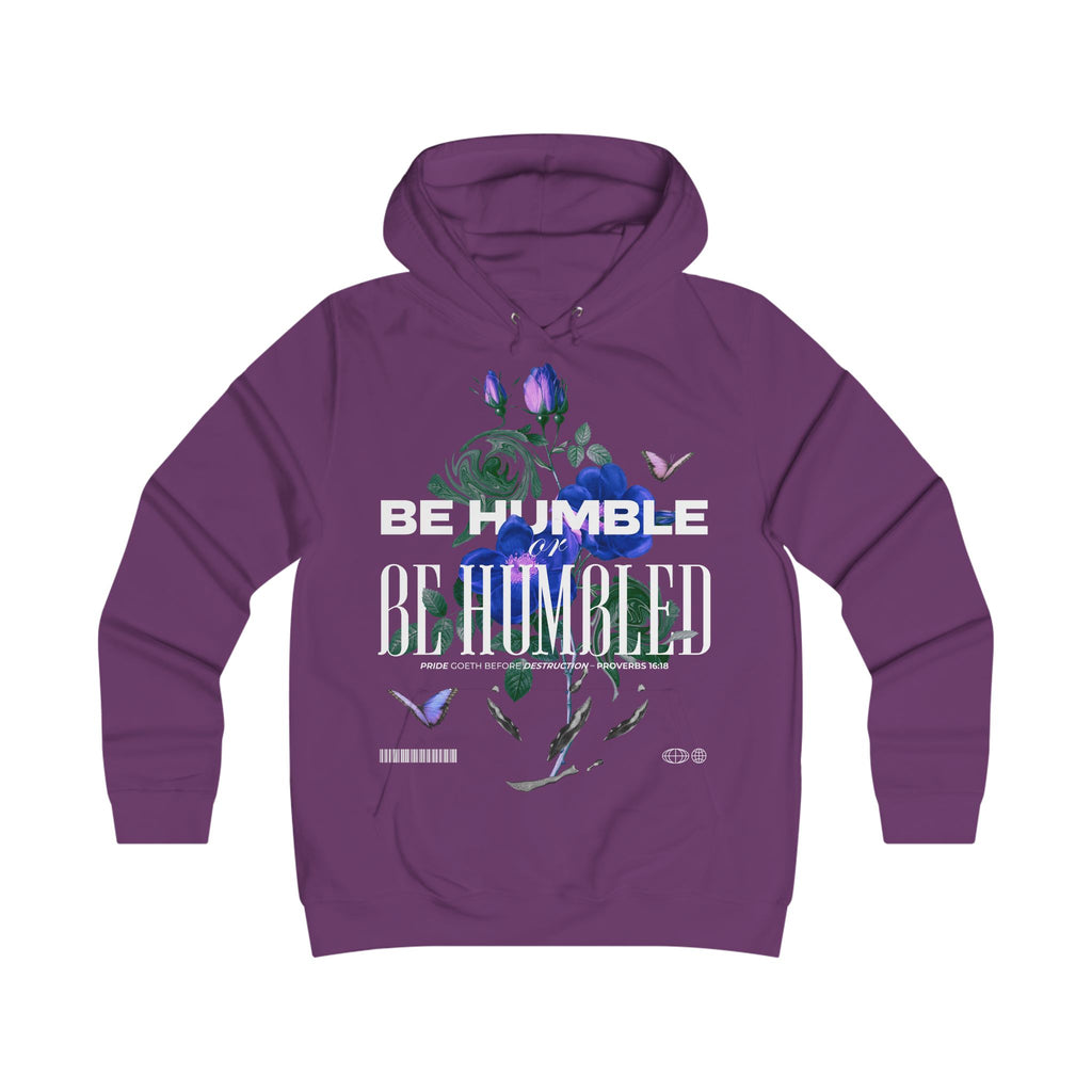 Be Humble or Be Humbled | Floral Script Hoodie for Women