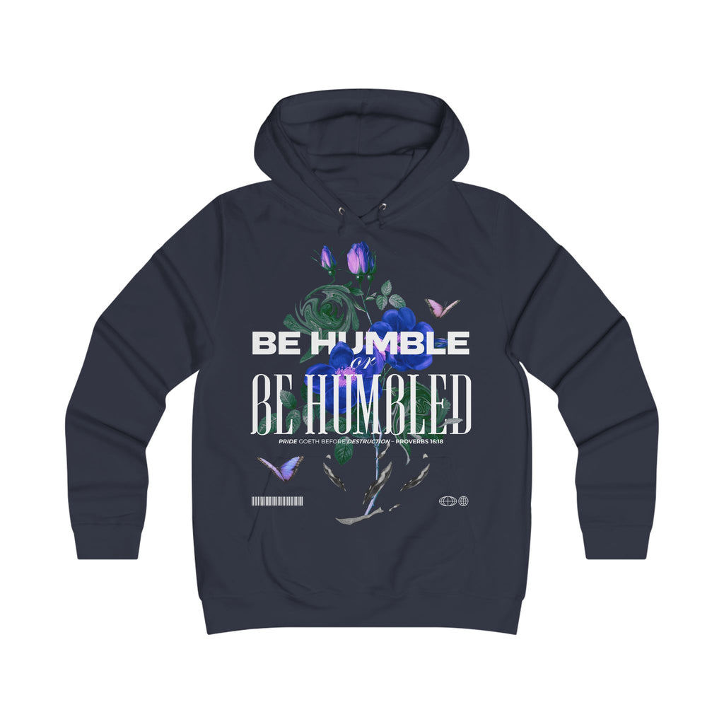 Be Humble or Be Humbled | Floral Script Hoodie for Women