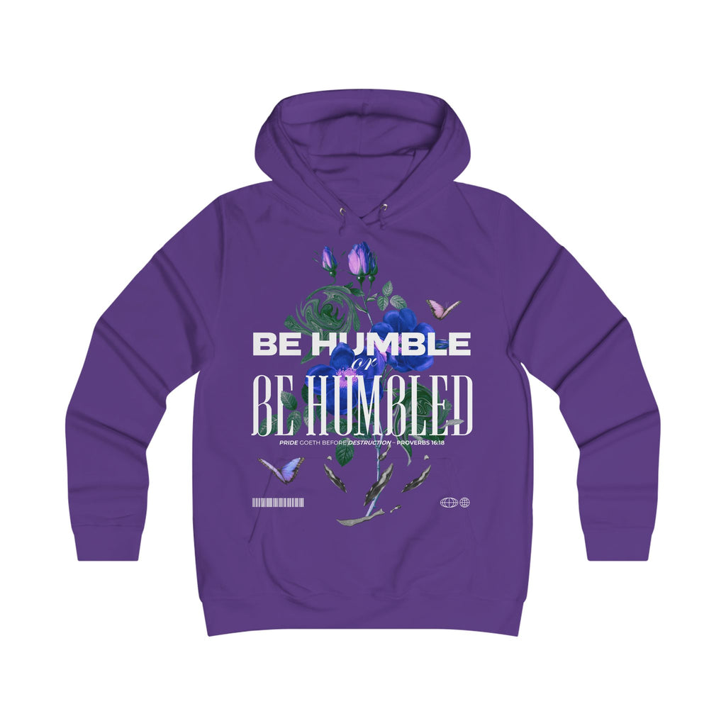 Be Humble or Be Humbled | Floral Script Hoodie for Women