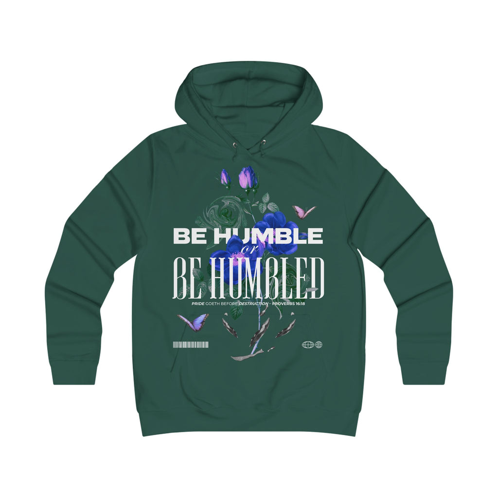 Be Humble or Be Humbled | Floral Script Hoodie for Women
