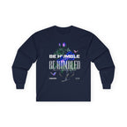 Be Humble or Be Humbled — Men’s Long Sleeve Tee
