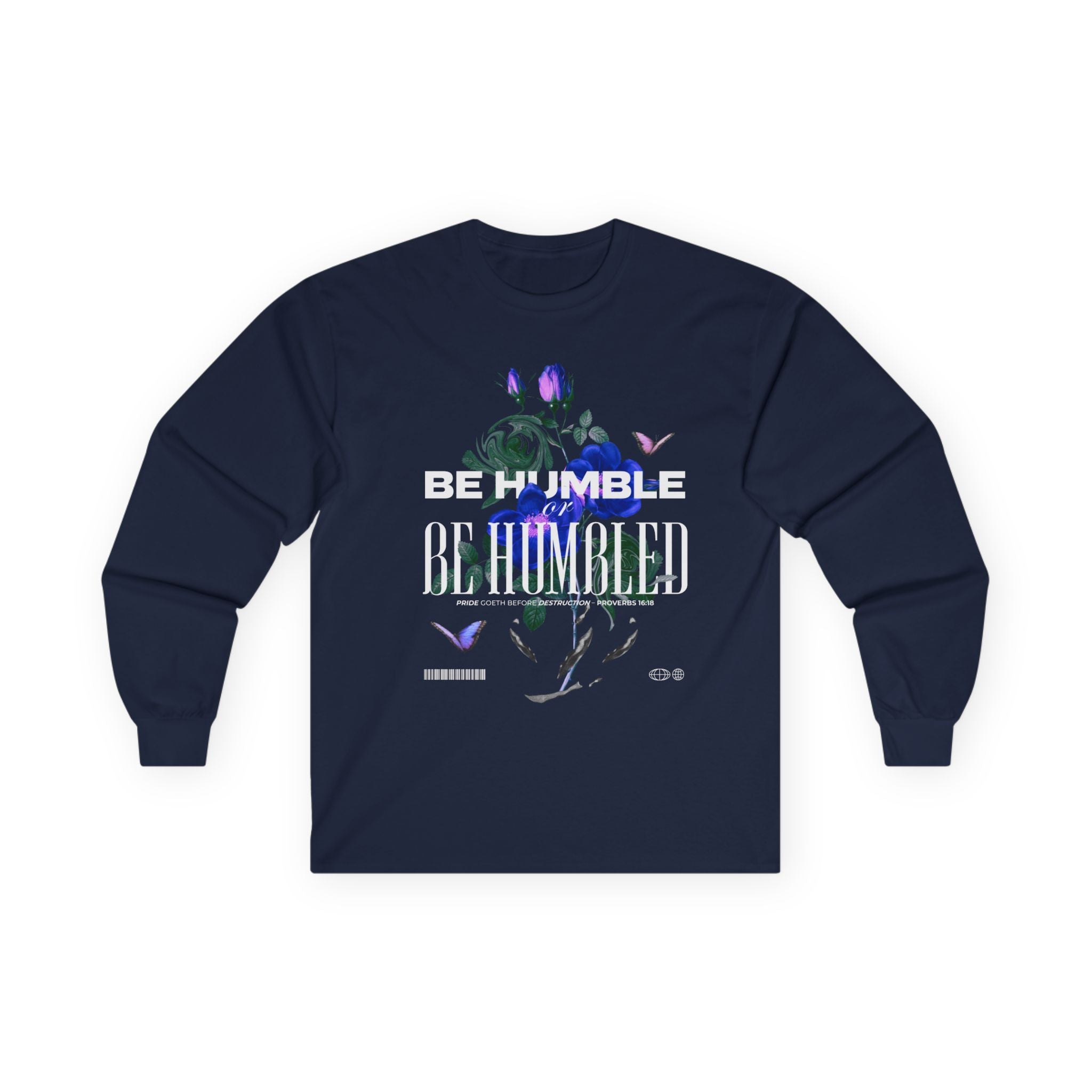 Be Humble or Be Humbled — Men’s Long Sleeve Tee