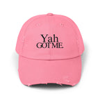 Yah Got Me. Unisex Distressed Dad Hat